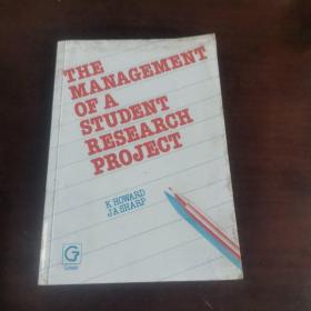 THE MANAGEMENT OF A STUDENT RESEARCH PROJECT