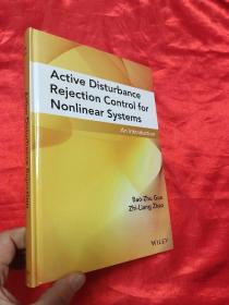 Active Disturbance Rejection Control for Nonlinear Systems: An Introduction  （ 16开，硬精装）【详见图】