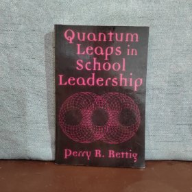 QUANTUM LEAPS IN SCHOOL LEADERSHIP【英文原版】