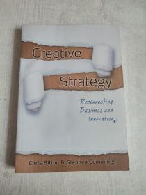 Creative Strategy: Reconnecting Business and Innovation创新战略: 重新连接业务和创新