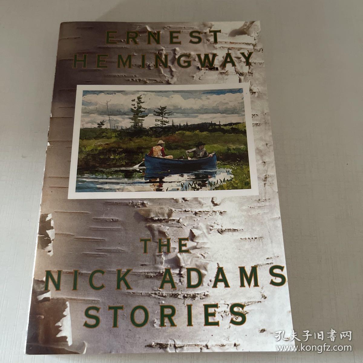 ERNEST HEMINGWAY;THE NICK ADAMS STORIES