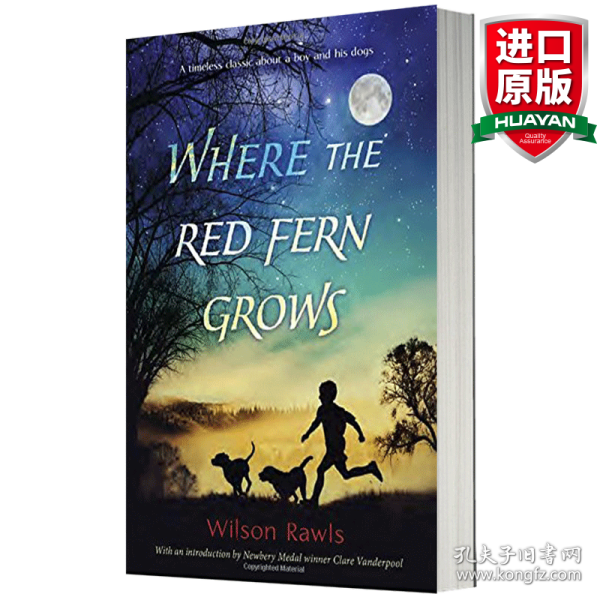 Where the Red Fern Grows：The Story of Two Dogs and a Boy