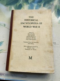 THE HISTORICAL ENCYCLOPEDIA OF WORLD WAR二（第二次世界大战历史百科全书（英文版）
