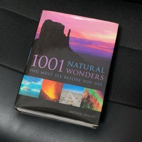 有生之年非看不可的1001处自然奇观
1001 Natural Wonders: You Must See Before You Die