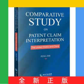 ComparativeStudyonPatentClaimInterpretation:theUnitedStatesandChina