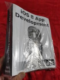 IOS 8 App Development Essentials （16开）