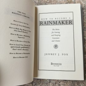 How to Become a Rainmaker：The Rules For Getting and Keeping Customers and Clients 精装近全新