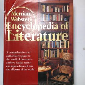 Merrian-Webster’s Encyclopedia of Literature 韦氏文学百科全书