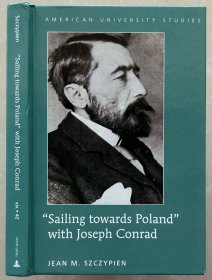 《跟随康拉德“航向波兰”》，40幅插图，精装，九品"Sailing towards Poland" with Joseph Conrad