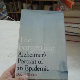 THE FORGETTING ALZHEIMER'S:PORTRAIT OF AN EPIDEMIC,David Shenk遗忘型老年痴呆症：流行病的写照——@