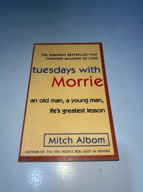 Tuesdays with Morrie：An Old Man, a Young Man, and Life's Greatest Lesson