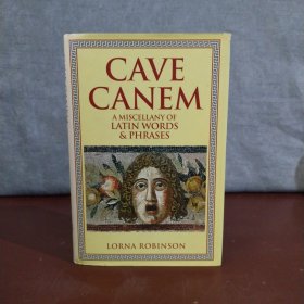 Cave Canem: A Miscellany of Latin Words and Phrases【英文原版】