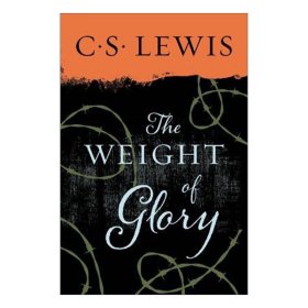 The Weight of Glory：And Other Addresses