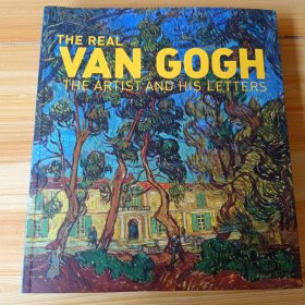 The Real Van Gogh: The Artist and His Letters