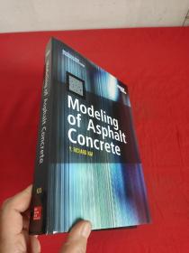 Modeling of Asphalt Concrete       （16开，硬精装）  【详见图】