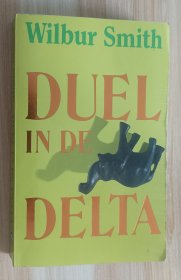 荷兰语小说 Duel in de delta by Wilbur Smith (Author)