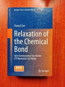 Relaxation of the Chemical Bond Skin Chemisorption Size Matter ZTP Mechanics H2O Myths    签名本自鉴