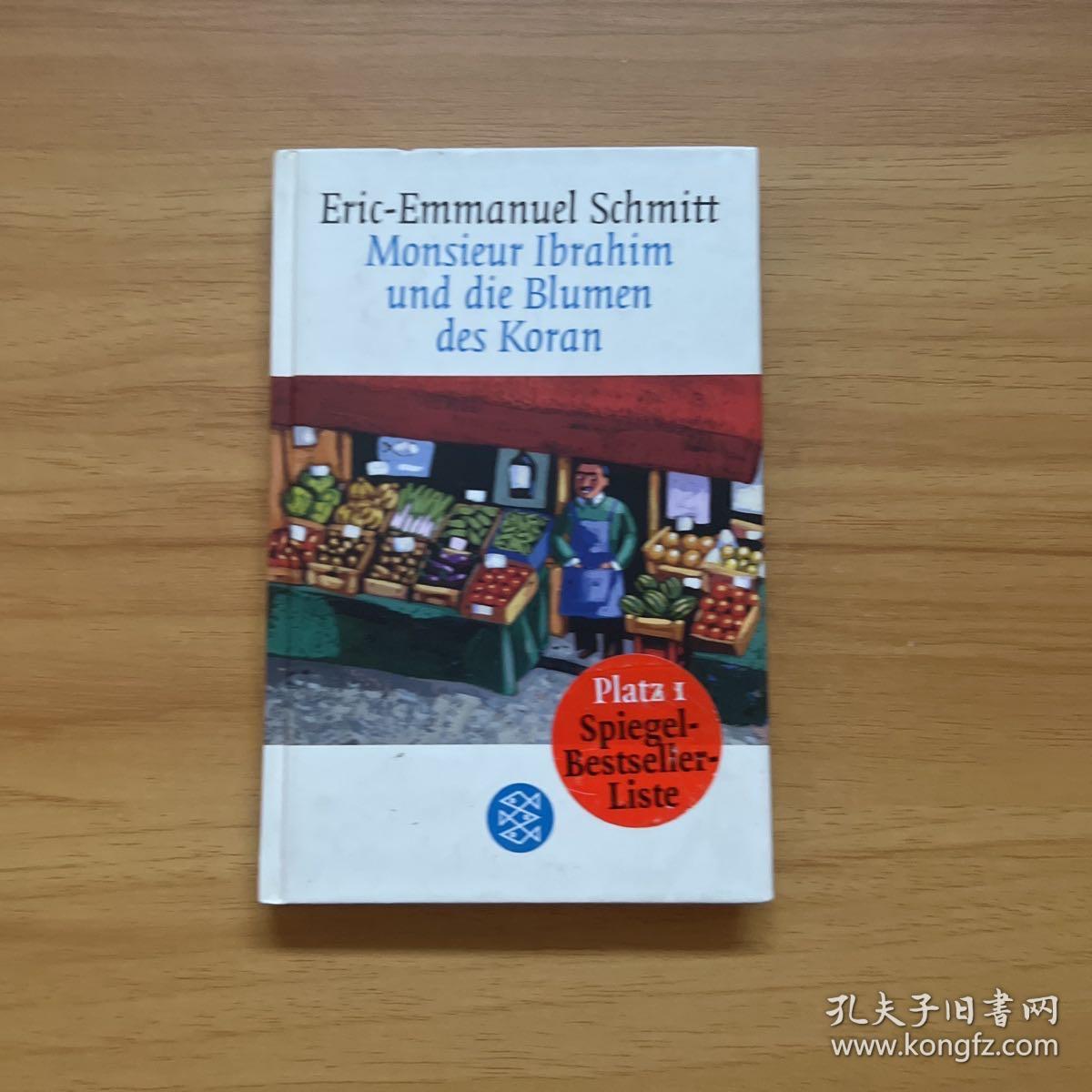 Eric-Emmanuel Schmitt Monsieur Ibrahim und die Blumen des Koran