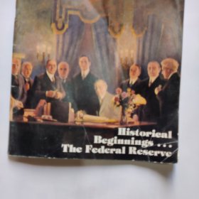 Historical Begannings … The Federal Reserve