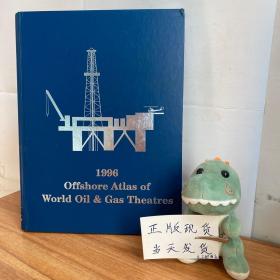 1996 Offshore Atlas of World Oil&Gas Theatres