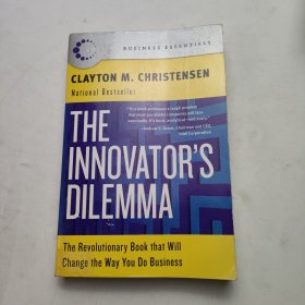 The Innovator's Dilemma：The Revolutionary Book that Will Change the Way You Do Business