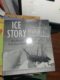 ICE  STORY  Shackleton's  Lost Expedition
