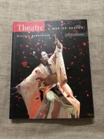 Theatre: A Way of Seeing, 6th Edition 经典戏剧教材 第六版【英文版，大开本，铜版纸彩印】Theater