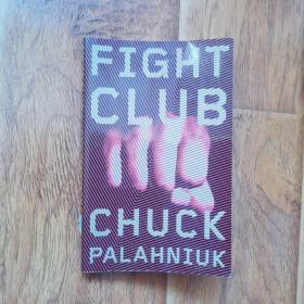 Fight Club：A Novel（《搏击俱乐部》）（一版一印）