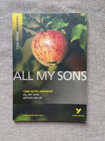 All My Sons (York Notes Advanced) 都是我的儿子 阿瑟·米勒成名作【批评版，大量导读注释材料。双色印刷，英文版】