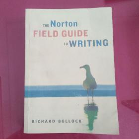 The Norton Field Guide to Writing Richard   Bullock