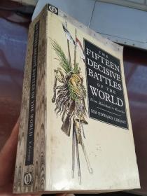 The Fifteen Decisive Battles of the World:From Marathon to Waterloo（改变世界历史的15大战役：从马拉松到滑铁卢）英文原版