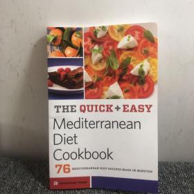 THE QUICK+EASY
 Mediterranean
 Diet
 Cookbook
76
 MIDITERRANEAN DIET RECIPES MADE IN MINUTES