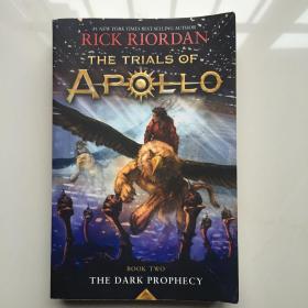 The Trials Of Apollo: Book Two The Dark Prophecy  阿波罗的试炼：第二册黑暗的预言