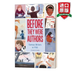 英文原版 Before They Were Authors: Famous Writers as Kids  在他们成为作家之前 著名作家的童年 精装 英文版 进口英语原版书籍