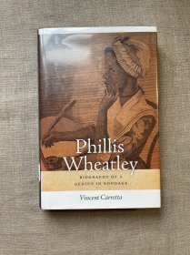 Phillis Wheatley: Biography of a Genius in Bondage 菲利斯·惠特利传记【英文版，精装】馆藏书