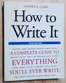 英文书 How to Write It, Third Edition: A Complete Guide to Everything You'll Ever Write by Sandra E. Lamb  (Author)
