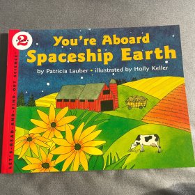 You're Aboard Spaceship Earth (Let's-Read-and-Find-Out Science)[登陆地球太空船]