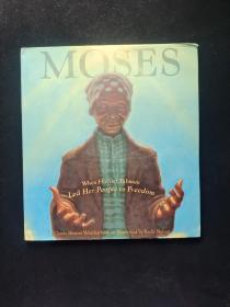 Moses:When Harriet Tubman Led Her People to Freedom