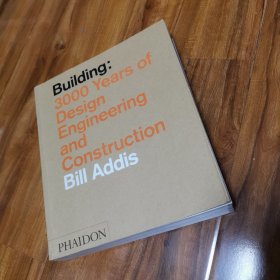 Building: 3000 Years of Design Engineering and Construction