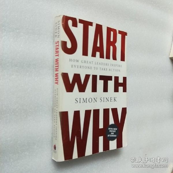 Start with Why：How Great Leaders Inspire Everyone to Take Action