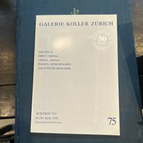 科勒 苏黎世美术馆 中国艺术品 佛像 瓷器 GALERIE KOLLERZURICH 1990年5月18-19 koller asiatica