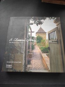 A Classical Journey：The House of Ken Tate古典設計之旅：Ken Tate大師設計作品集