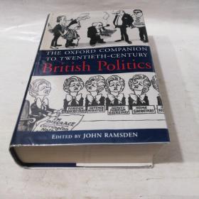 THE OXFORD COMPANION TO TWENTIETH-CENTURY BRITISH POLITICS    二十世纪英国政治牛津指南