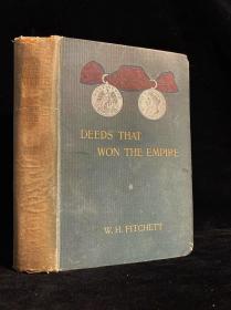 1898 年Deeds That Won The Empire: Historic Battle Scenes  1898年，《帝国功勋：英伦著名战役纪略》，漆布精装顶金毛边本，大量精美插图