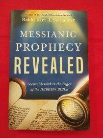 MESSIANIC PROPHECY REVEALED