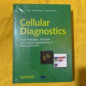 Cellular Diagnostics: Basic Principles, Methods and Clinical Applications of Flow Cytometry【16开精装 英文版 未开封】