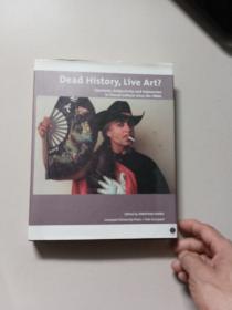 Dead History, Live Art?Spectacle, Subjectivity and Subversion in Visual Culture since the 1960s