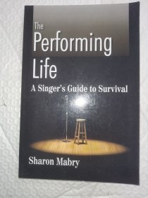 The Performing Life: A Singer's Guide to Survival 《表演生活:歌手的生存指南》英文原版现货