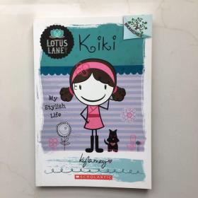 Lotus Lane #1: Kiki: My Stylish Life (A Branches Book) 学乐桥梁书大树系列之莲花巷：琪琪 我的潮流生活