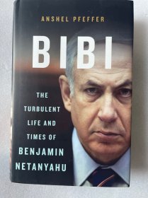 现货 英文版 Bibi: The Turbulent Life and Times of Benjamin Netanyahu